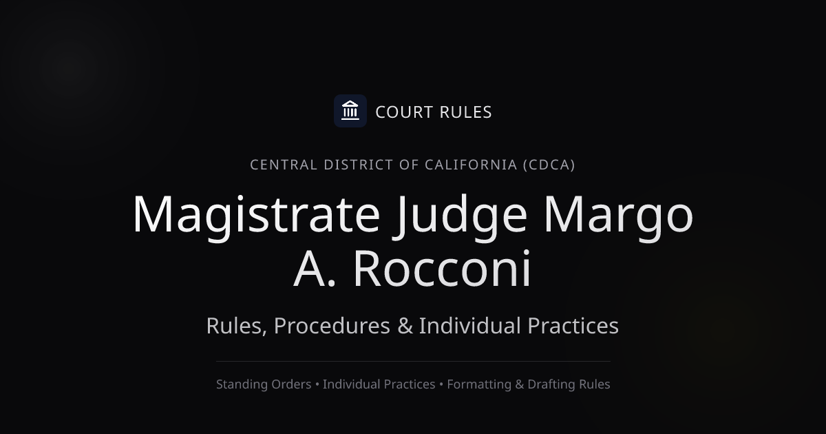 Judge Margo A. Rocconi Individual Rules & Standing Orders - Central ...