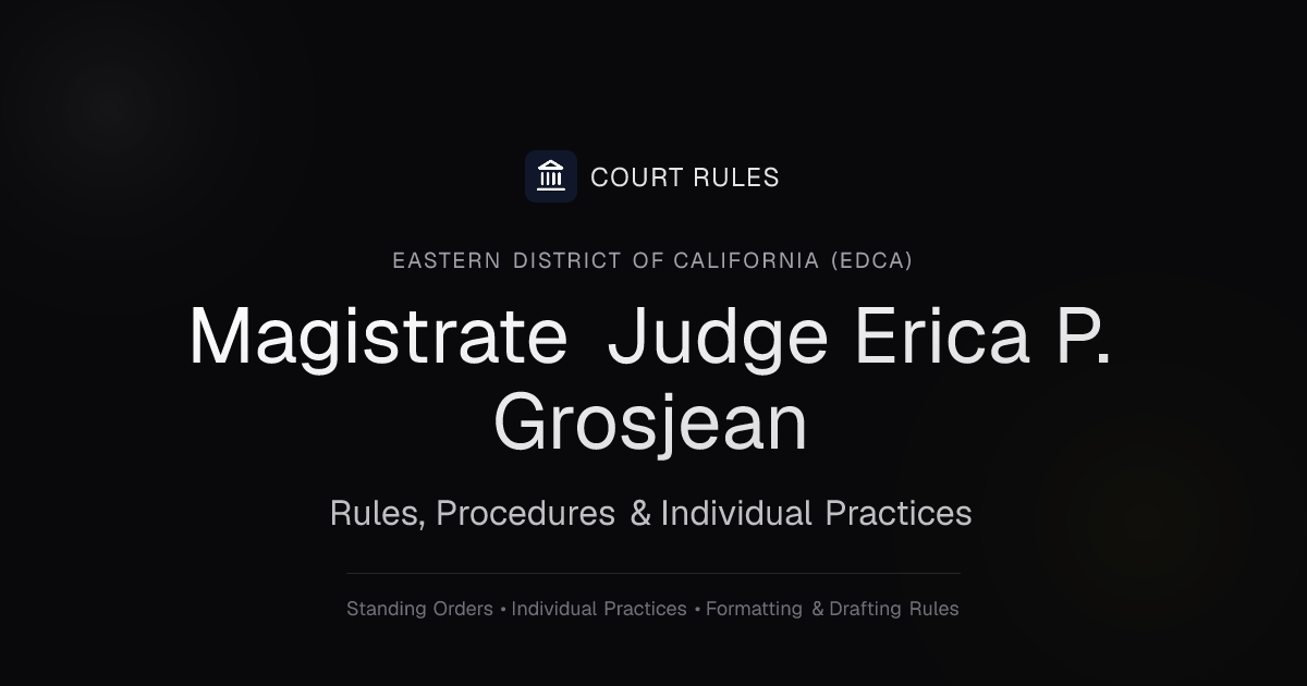 Judge Erica P. Grosjean Individual Rules & Standing Orders - Eastern ...