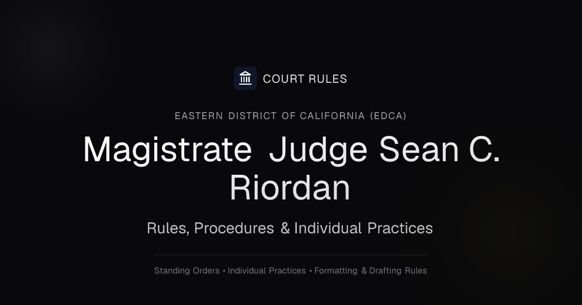 Judge Sean C. Riordan Individual Rules & Standing Orders - Eastern ...