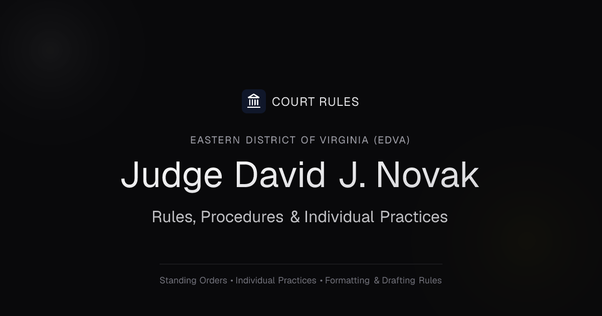 Judge David J. Novak Individual Rules & Standing Orders - Eastern ...