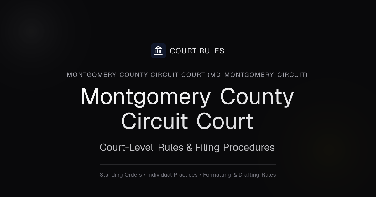 Montgomery County Circuit Court Filing Rules | Court Rules