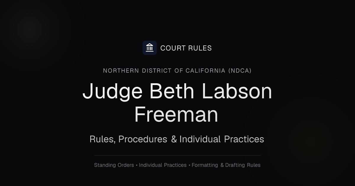 Judge Beth Labson Freeman Individual Rules & Standing Orders - Northern ...