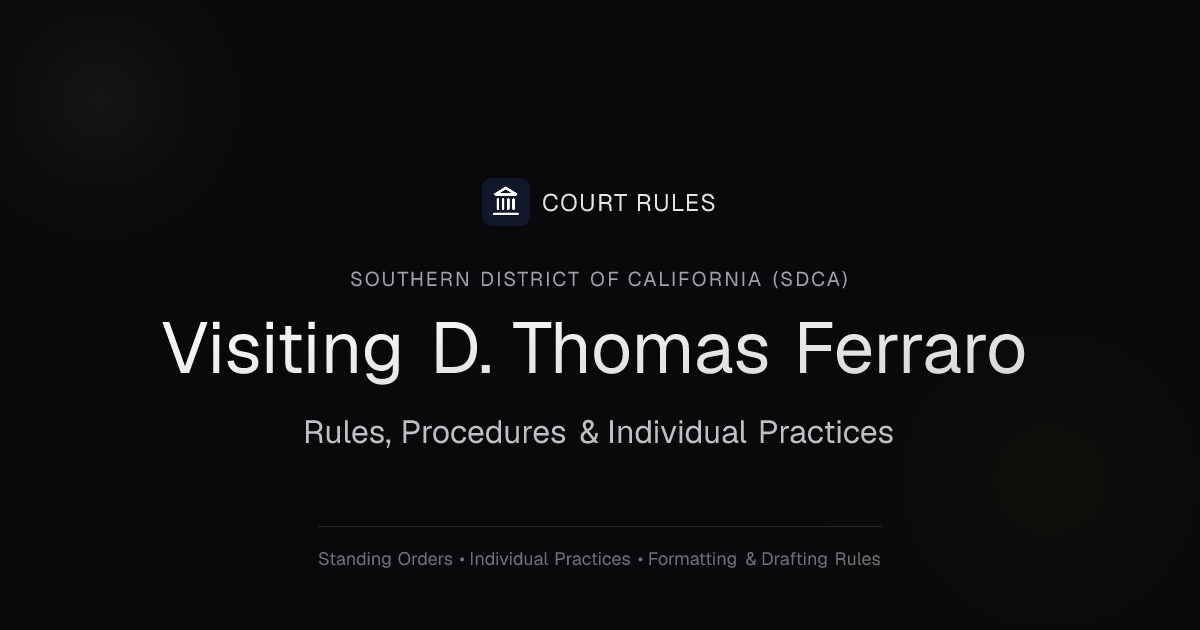 Judge D. Thomas Ferraro Individual Rules & Standing Orders - Southern ...