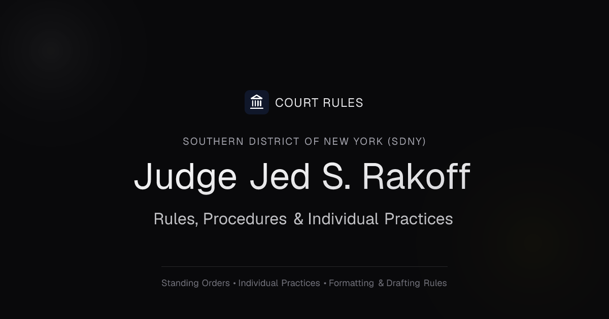 Judge Jed S. Rakoff Individual Rules & Standing Orders - Southern ...