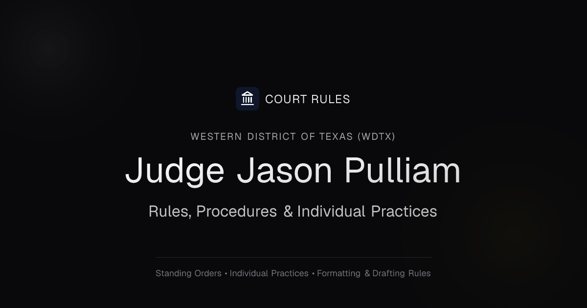Judge Jason Pulliam Individual Rules & Standing Orders - Western ...