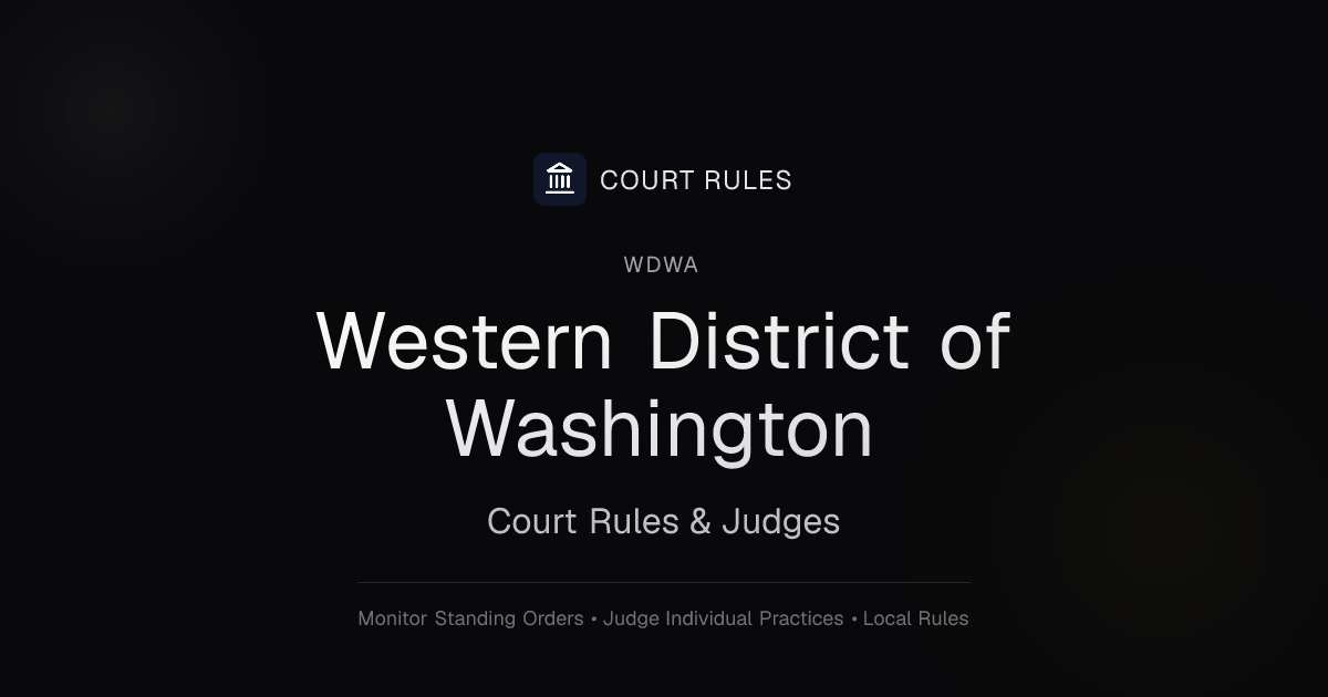 Western District of Washington (WDWA) Judges, Local Rules and Filing ...