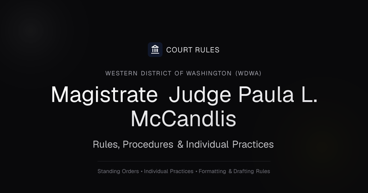 Judge Paula L. McCandlis Individual Rules & Standing Orders - Western ...